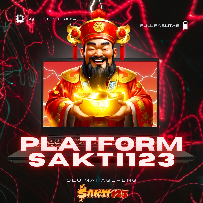 SAKTI123 : Platform Slot Dana Legal dan Bersertifikat dengan Fitur Keuntungan Maksimal